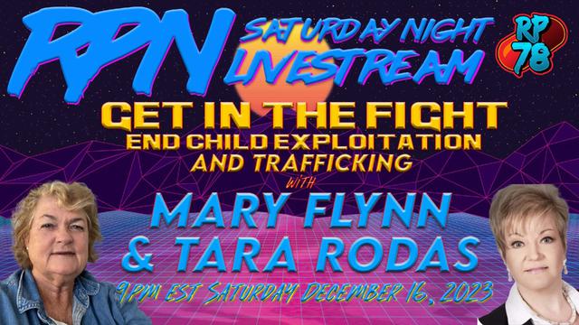 America’s Future – Where Did The Children Go? With Mary Flynn & Tara Rodas on Sat. Night Livestream – RedPill78