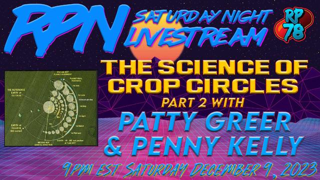 The Science of Crop Circles Part 2 with Patty Greer & Penny Kelly on Sat Night Livestream – RedPill78