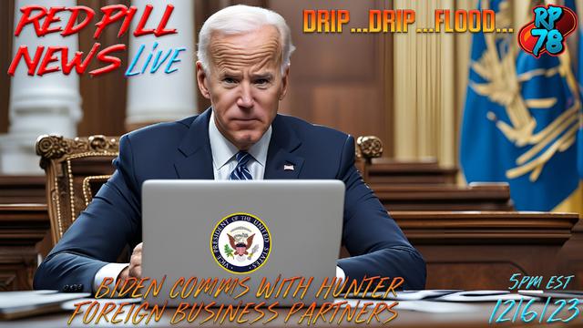 Biden’s Hidden Emails With Hunter’s Foreign Partners on Red Pill News – RedPill78