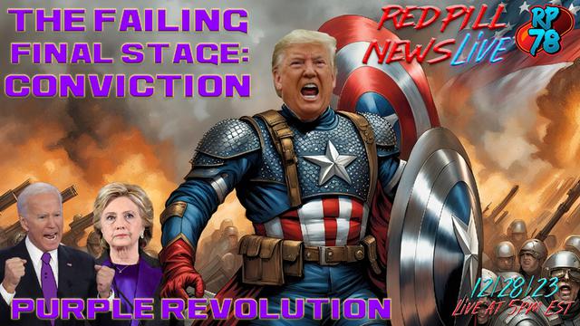 The Failing Purple Revolution & The Return of Trump on Red Pill News Live – RedPill78