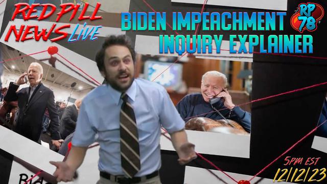 Information War Offense – Biden Impeachment Explainer on Red Pill News Live – RedPill78