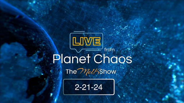 Live From Planet Chaos with Mel K & Rob – THE MEL K SHOW