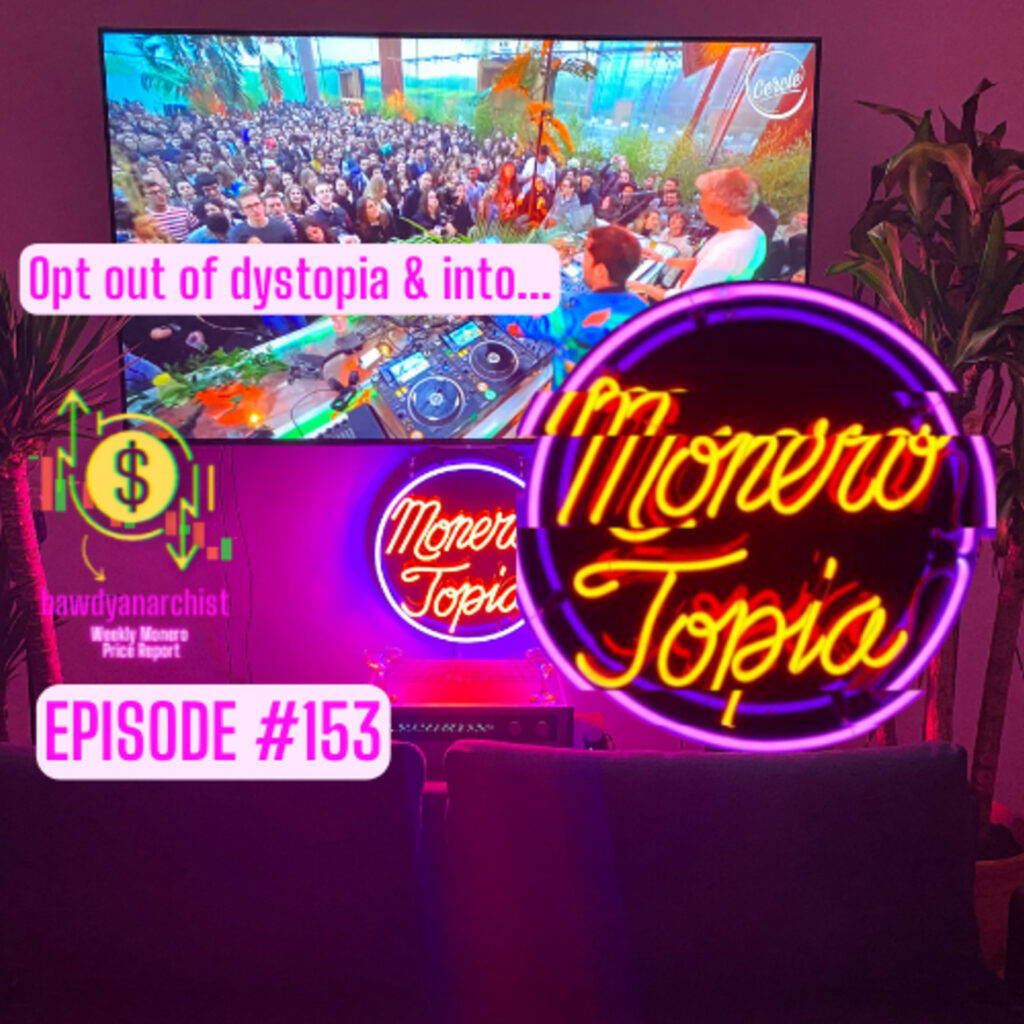 Monero Talk: MoneroTopia EPI #153 – Monero Talk