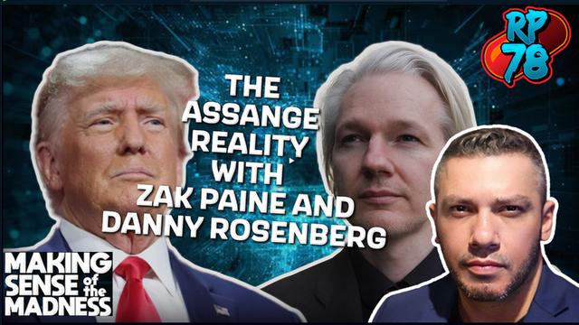 The Assange Reality Is Here I MSOM Ep. 936, featuring Zak Paine – RedPill78