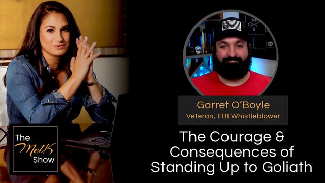 Mel K & Garret O’Boyle | The Courage & Consequences of Standing Up to Goliath – THE MEL K SHOW