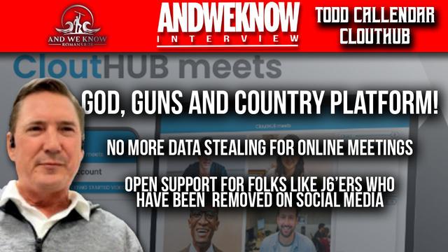 2.7.24: LT w/ Todd Calender: Clouthub revamped. Free Speech is here, Protect your privacy – And We Know