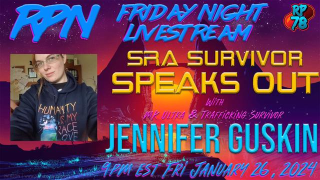 SRA Survivor Faced CPS kidnap After Speaking Out w/ Jennifer Guskin on Fri. Night Livestream – RedPill78