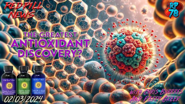 ESS60 vs Vitamin C: Superantioxidant with Chris Burres & Patty Greer on Red Pill News – RedPill78