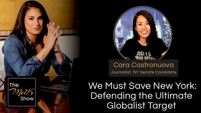 Mel K & Cara Castronuova | We Must Save New York: Defending the Ultimate Globalist Target – THE MEL K SHOW