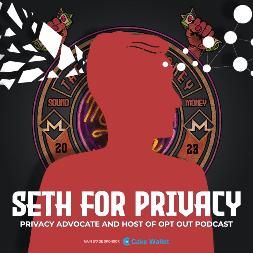 Against Monero Maximalism with Seth For Privacy (Monerotopia23) – Monero Talk