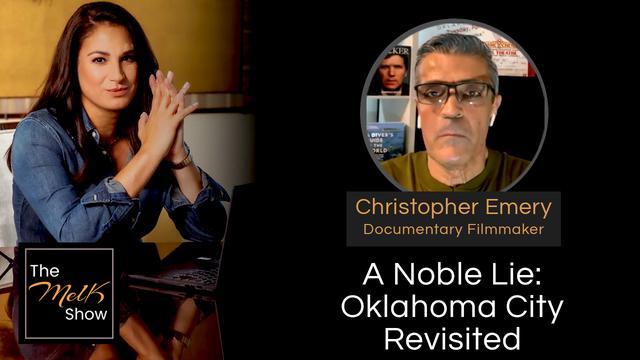 Mel K & Christopher Emery | A Noble Lie: Oklahoma City Revisited – THE MEL K SHOW