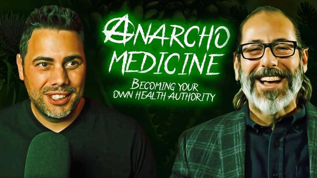 Anarcho-Medicine, Becoming Your Own Health Authority – DrAndrewKaufman