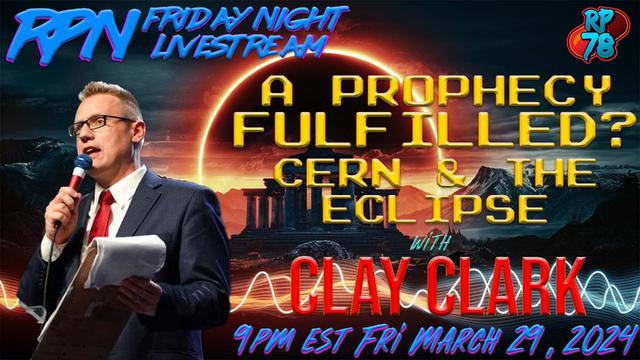 Red Heifer’s, CERN & The Solar Eclipse with Clay Clark on Fri. Night Livestream – RedPill78