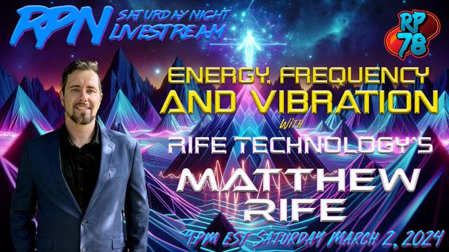 Harnessing The Energy To Heal Yourself with Matthew Rife on Sat. Night Livestream – RedPill78