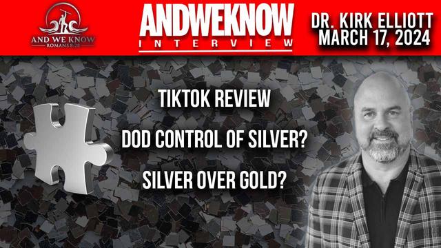 3.17.24: LT w/ Dr. Elliott: Financial freedom with smart investing in precious metals Silver/Gold> – And We Know