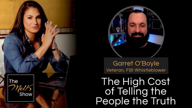 Mel K & Garret O’Boyle | The High Cost of Telling the People the Truth – THE MEL K SHOW