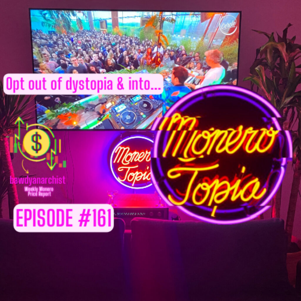 Monero Talk: MoneroTopia Episode 161 – Monero Talk